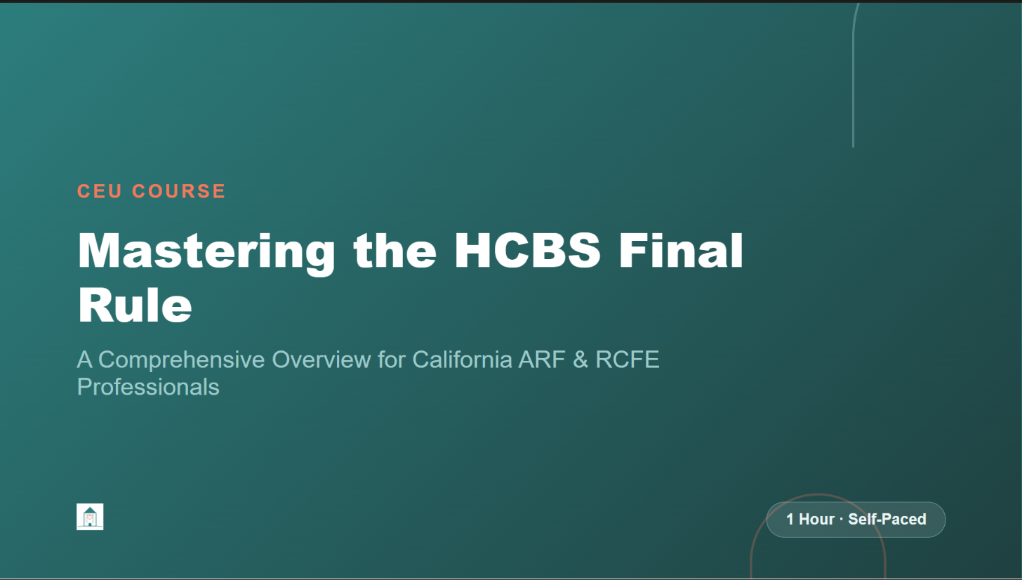 Mastering the HCBS Final Rule: A Comprehensive Overview